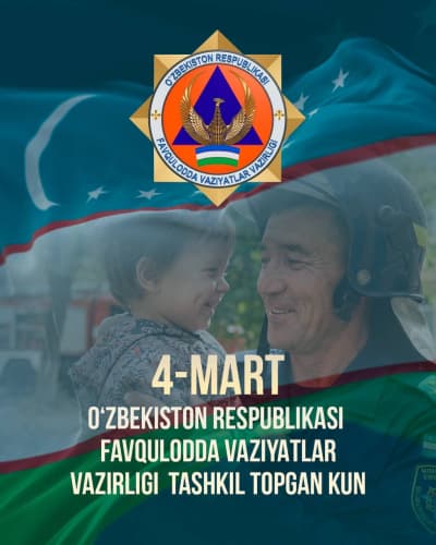 4-mart — O‘zbekiston Respublikasi Favqulodda vaziyatlar vazirligi tashkil topgan kun