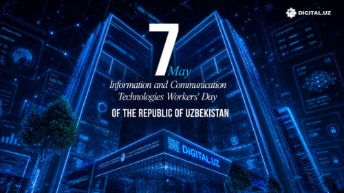 May 7 — Information and Communication Technologies Workers' Day of the Republic of Uzbekistan