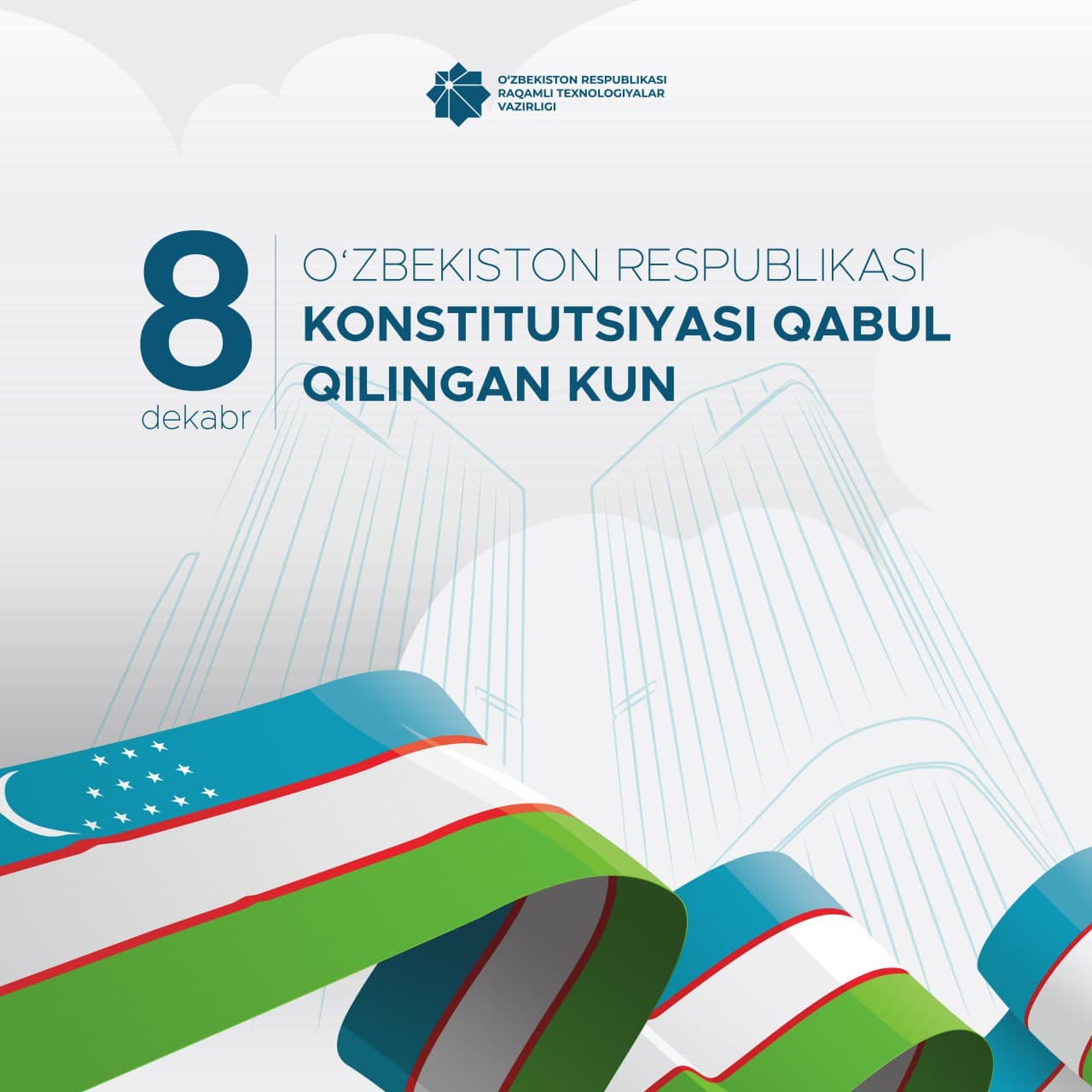 Raqamli texnologiyalar vazirligi yurtdoshlarimizni Konstitutsiya qabul qilinganligining 31 yilligi munosabati bilan qutlaydi