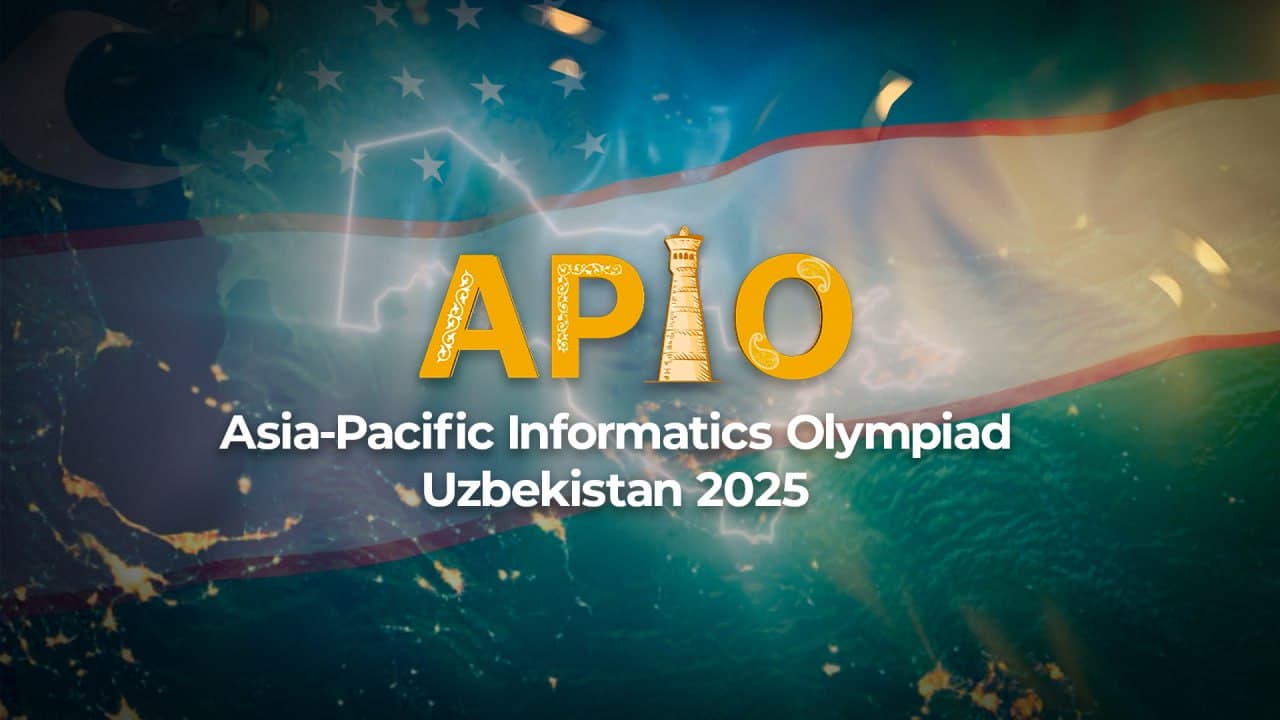 O‘zbekiston mezbonlik qilgan APIO 2025 olimpiadasining natijalari bugun e’lon qilinadi